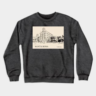 Santa Rosa- California Crewneck Sweatshirt